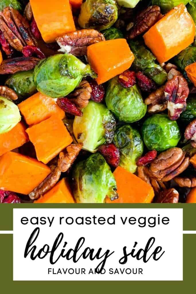image with text for easiest roasted veggie holiday side