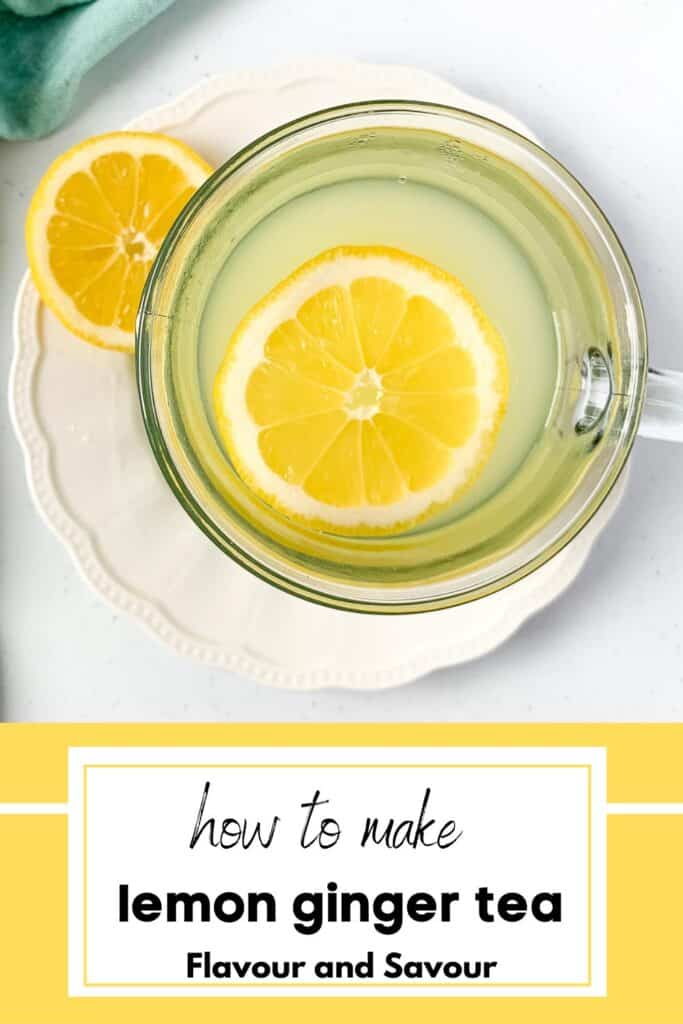 Image with text overlay for Lemon Ginger Tea.