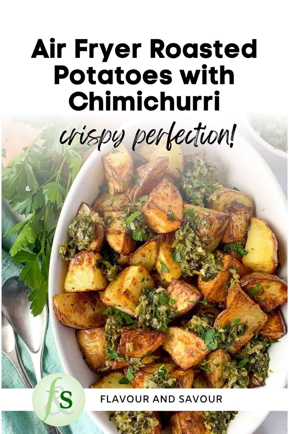 Image with text overlay for Air Fryer Crispy Roast Potatoes with Chimichurri.