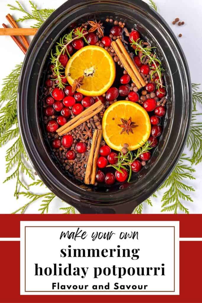 Image with text for make your own simmering holiday potpourri.