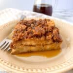 Apple Cinnamon French toast bake with maple syrup.