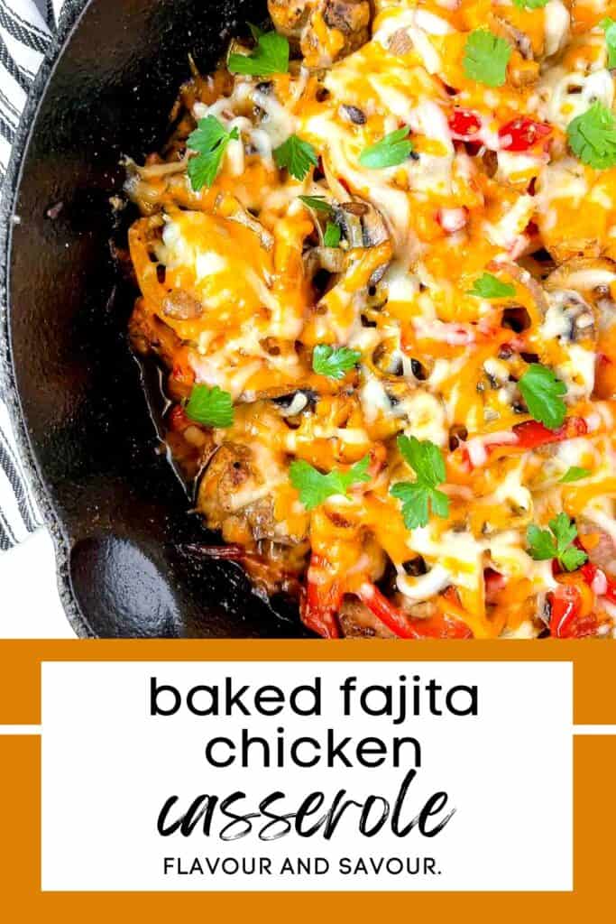 Image with text overlay for Baked Fajita Chicken Casserole.