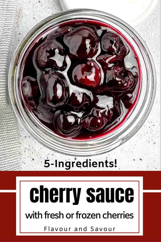 Image with text overlay for cherry sauce with fresh or frozen cherries.