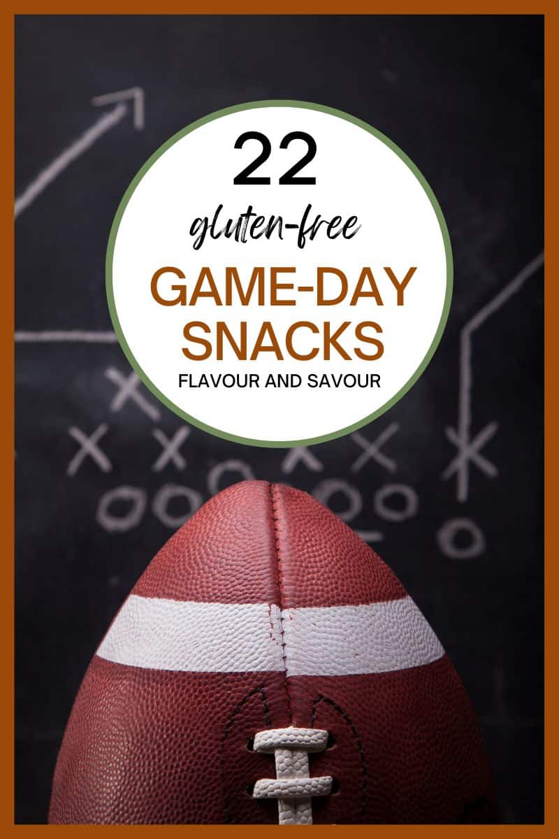 Image with text overlay for 22 gluten-free game day snacks.