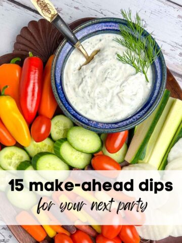 Image with text overlay for 15 make-ahead dips for your next party.