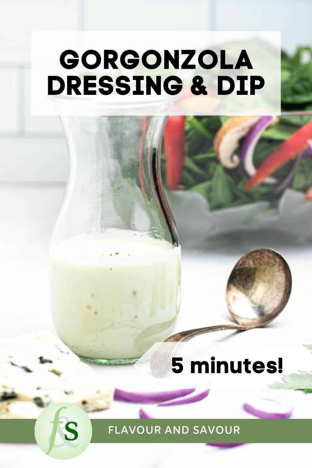 Image with text overlay for gorgonzola dressing and dip.
