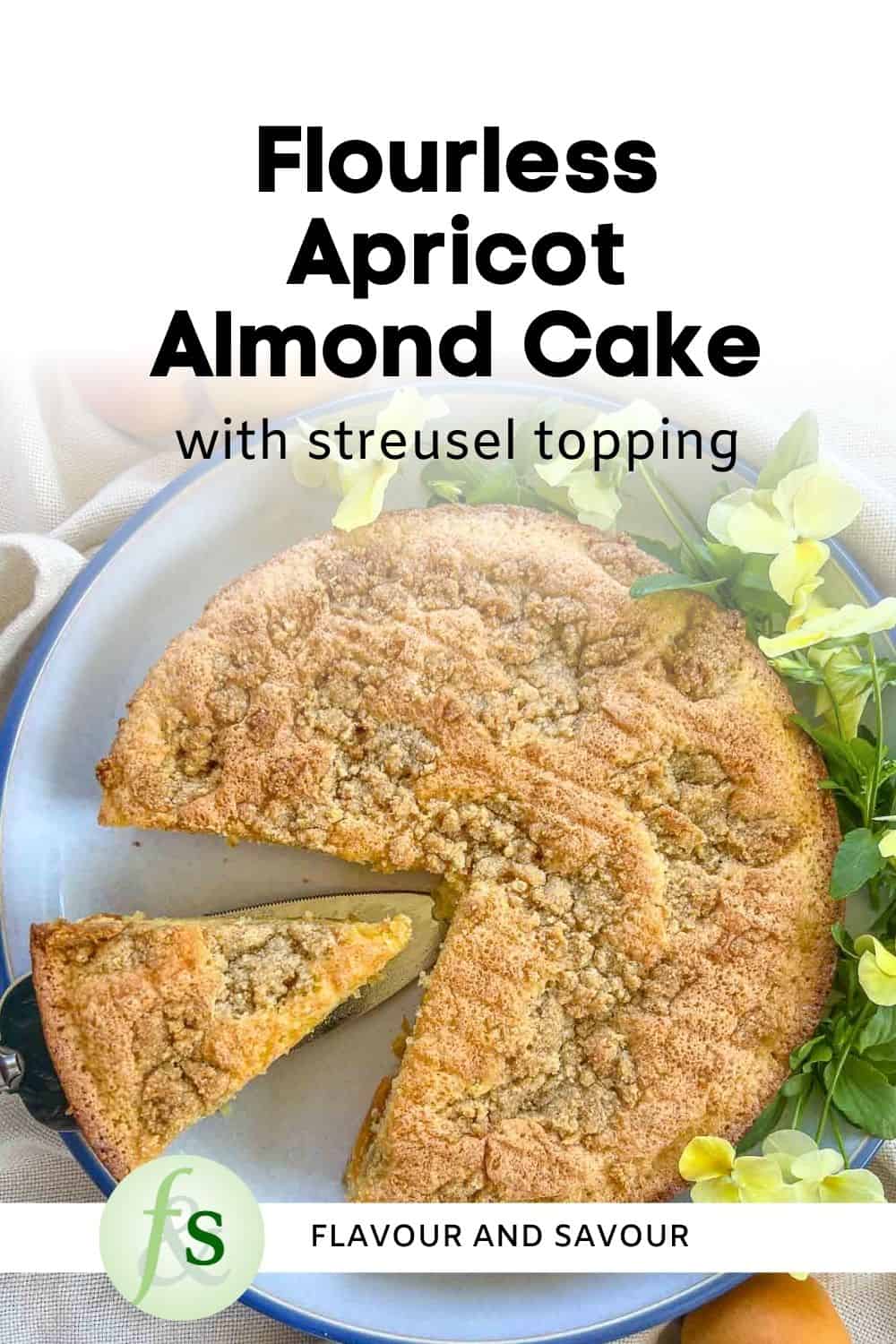 Image with text overlay for Flourless Apricot Almond Cake with Streusel Topping.