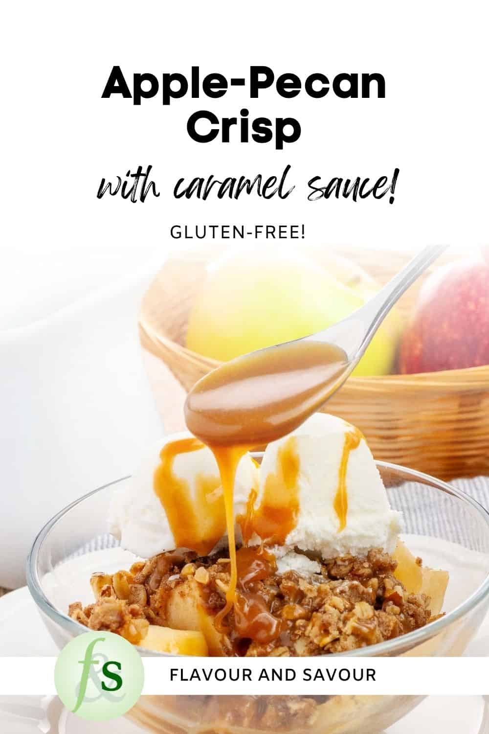 Image with text overlay for apple pecan crisp with caramel sauce.