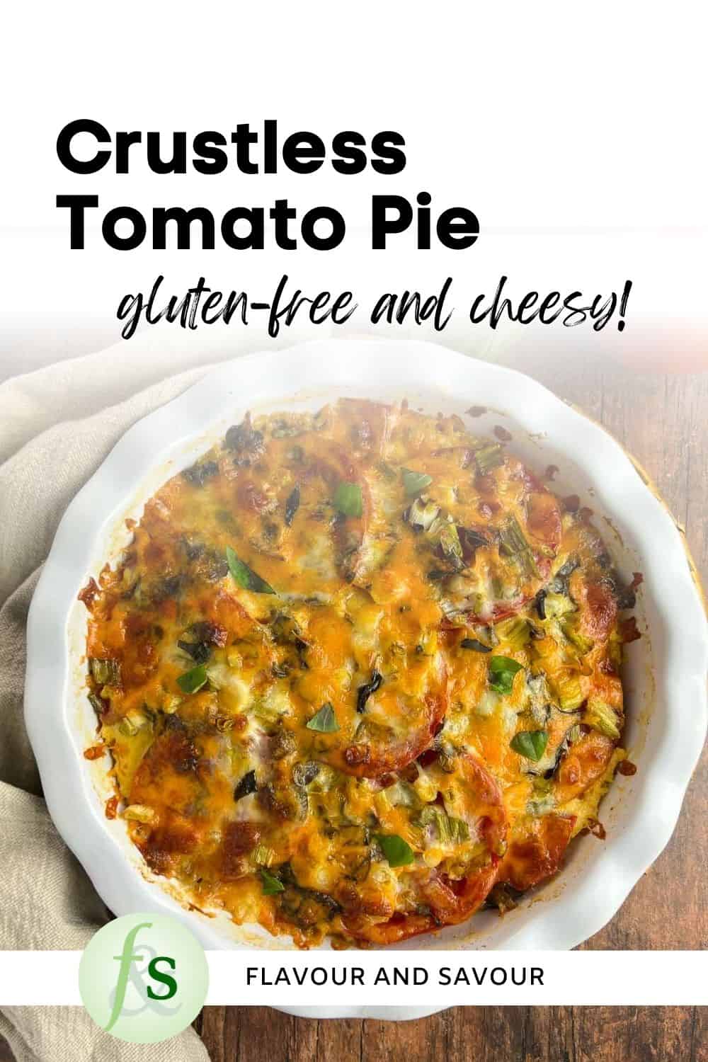 Image with text for crustless tomato pie.
