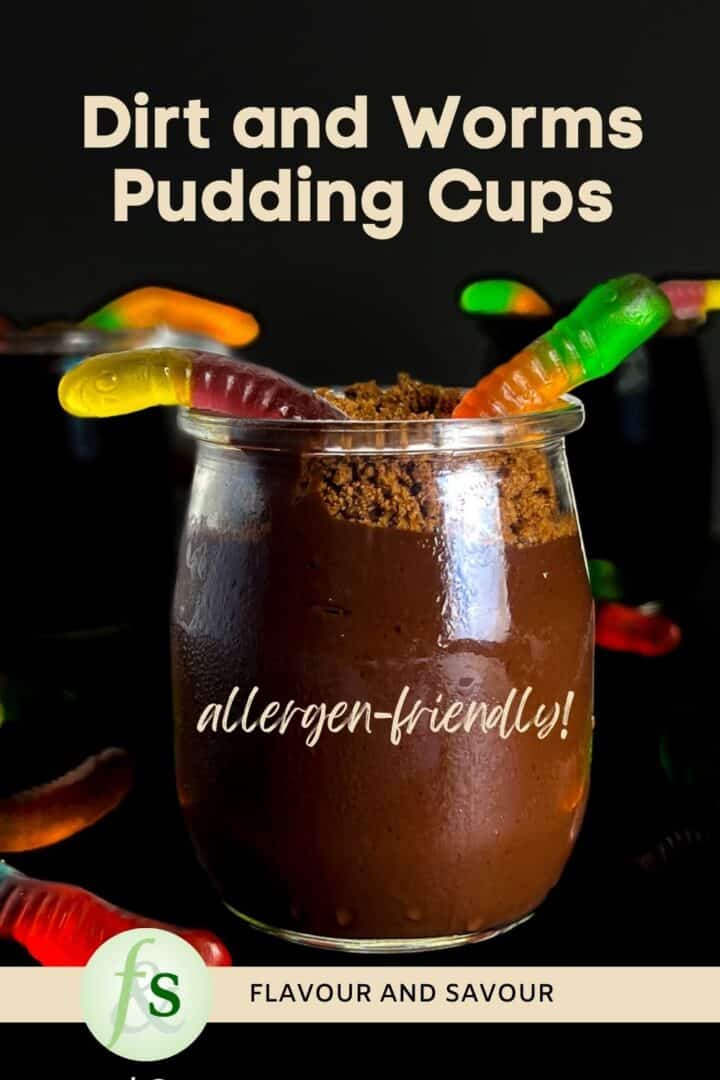 Image and text overlay for allergen-friendly Dirt and Worms Pudding Cups.