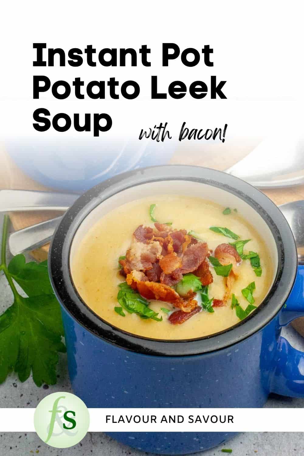 Image with text overlay for Instant Pot Potato Leek Soup with Bacon.