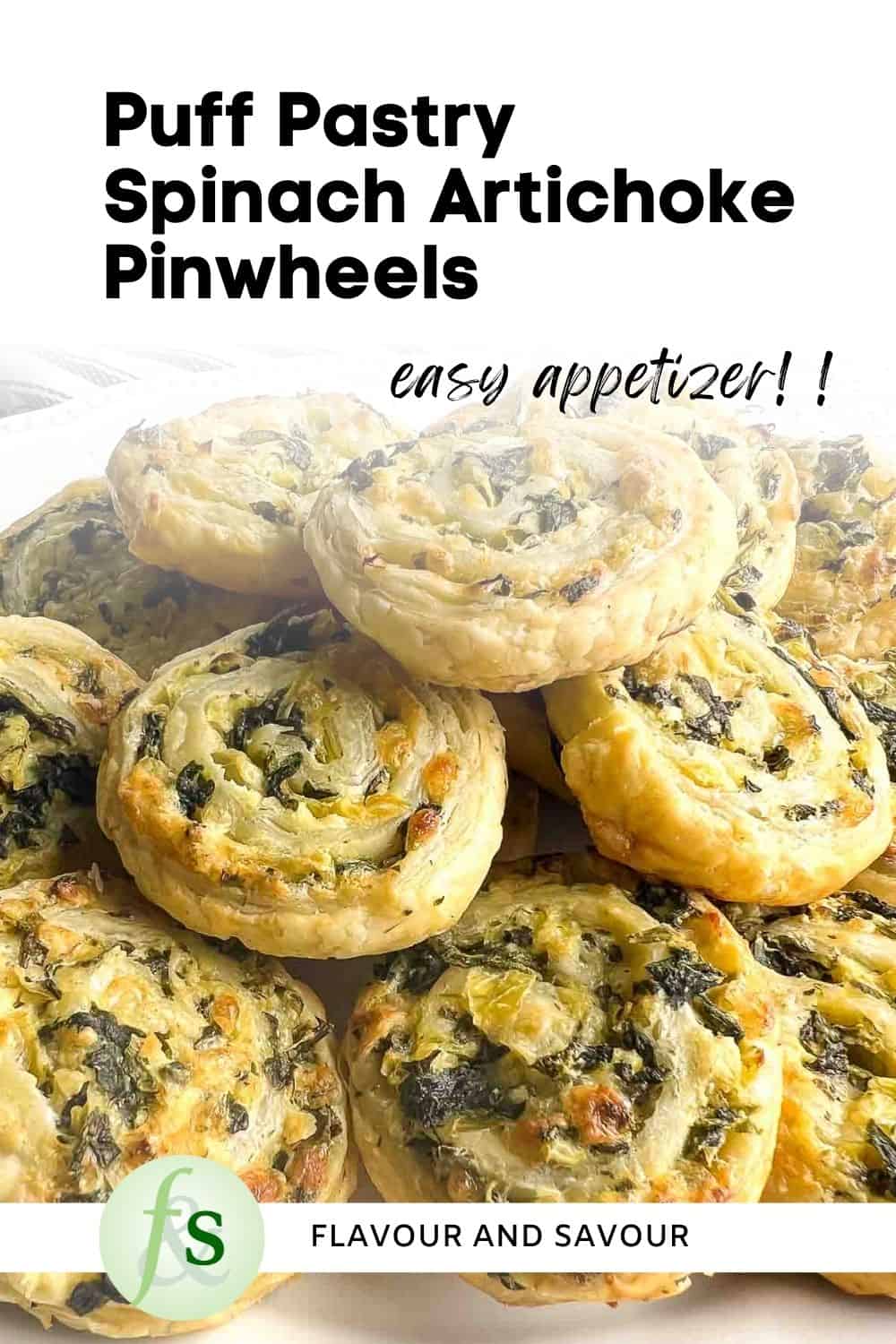 Image with text overlay for Puff Pastry Spinach Artichoke PInwheels.