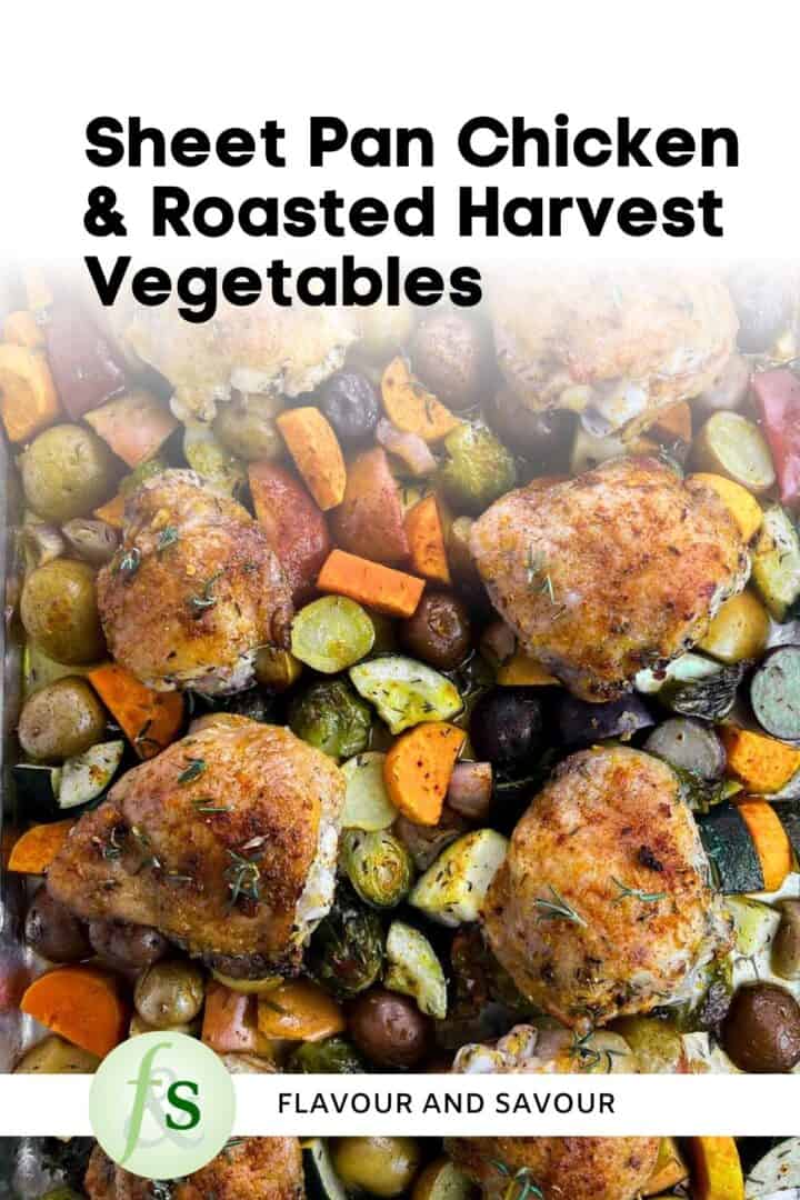 Image and text overlay for sheet pan chicken and roasted harvest vegetables.