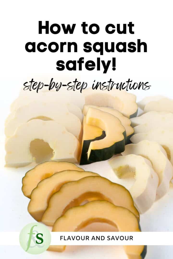 Image with text overlay for how to cut acorn squash safely.