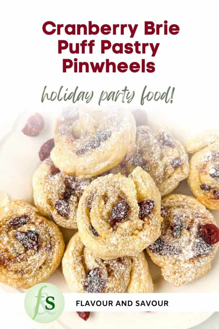 Image with text overlay for cranberry brie puff pastry pinwheels.