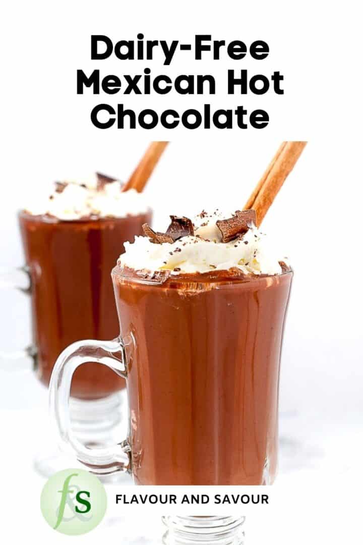 Image with text overlay for Dairy-Free Mexican Hot Chocolate.