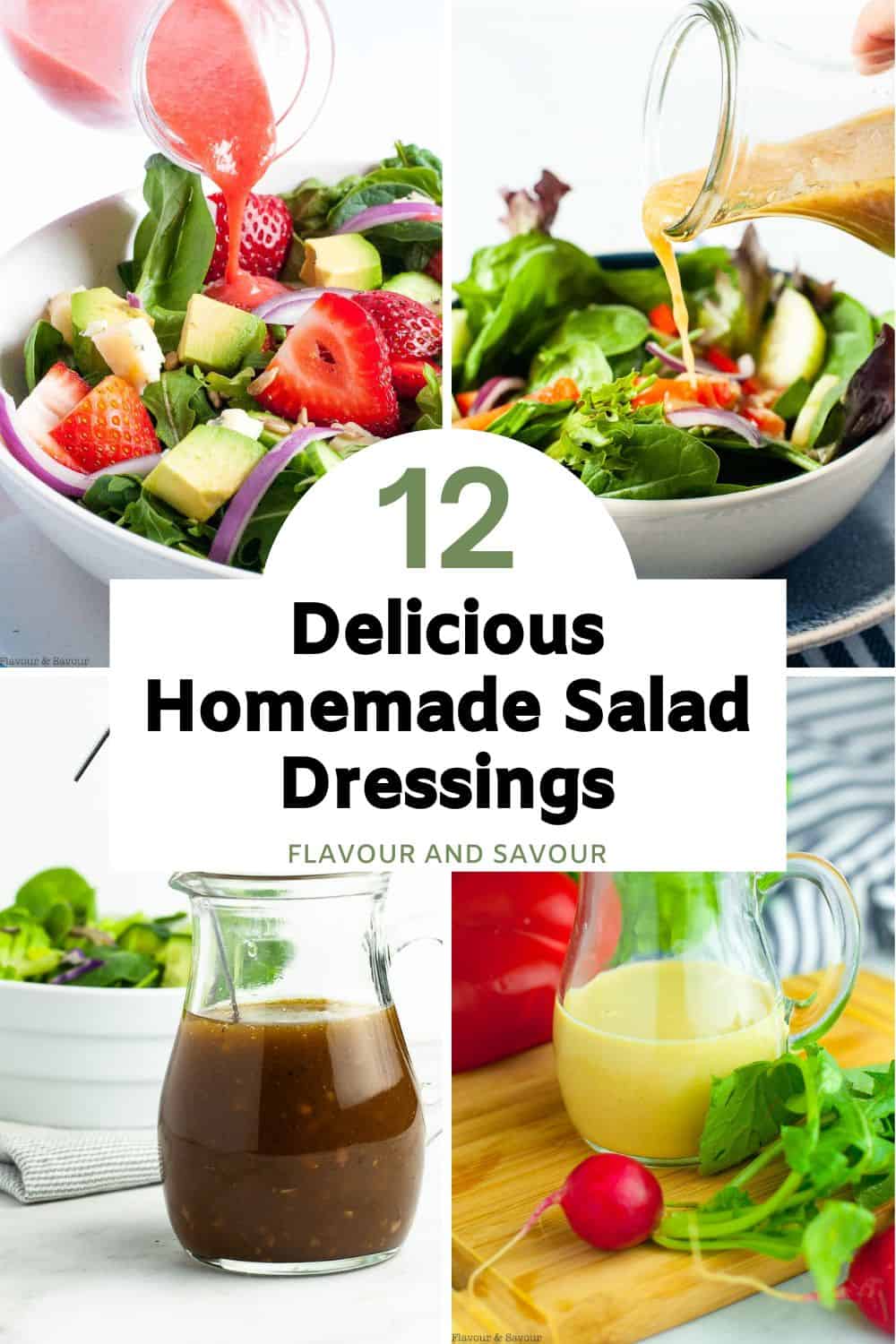 A collage of images with text overlay for 12 homemade salad dressings.