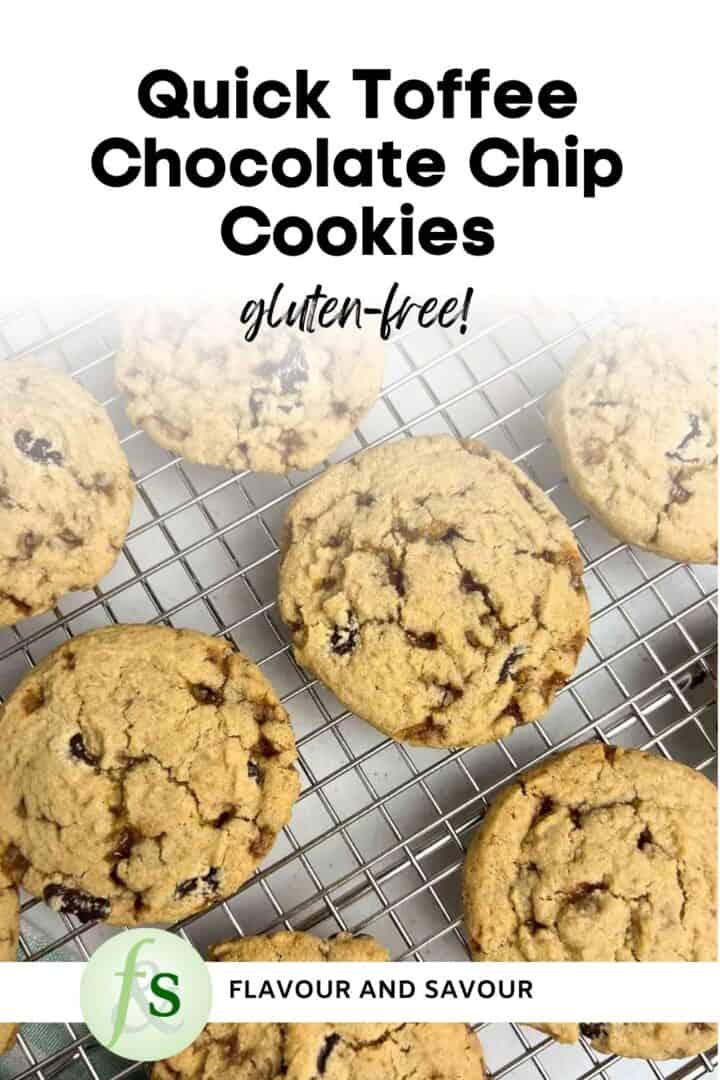 Image with text overlay for quick gluten-free toffee chocolate chip cookies.