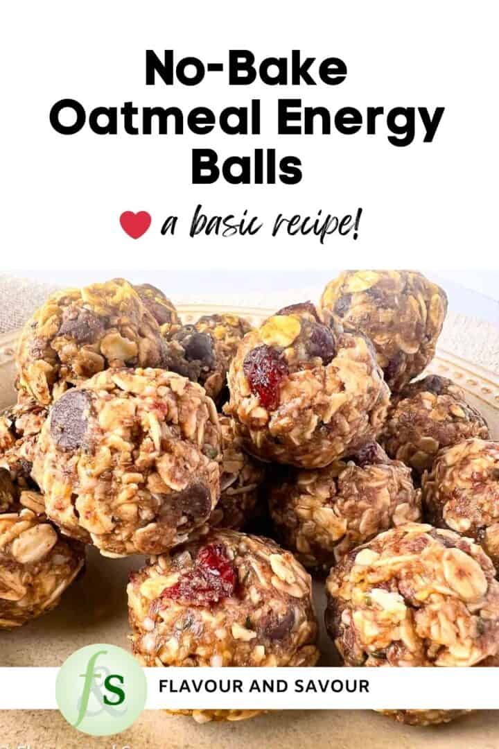 NoBake Oatmeal Energy Balls (Basic Recipe) Flavour and Savour